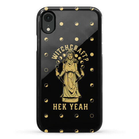 Witchcraft? Hek Yeah Phone Case