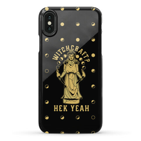 Witchcraft? Hek Yeah Phone Case