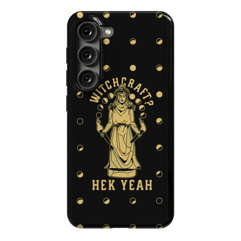 Witchcraft? Hek Yeah Phone Case
