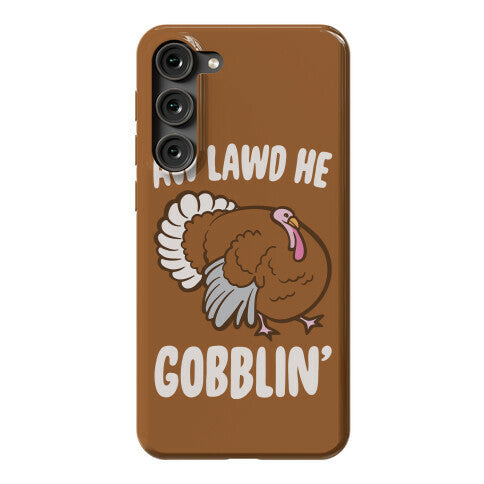 Aw Lawd He Gobblin' Turkey Parody White Print Phone Case