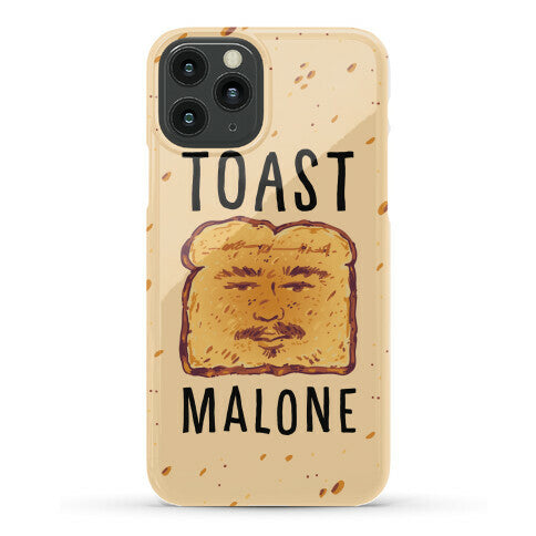 Toast Malone Phone Case
