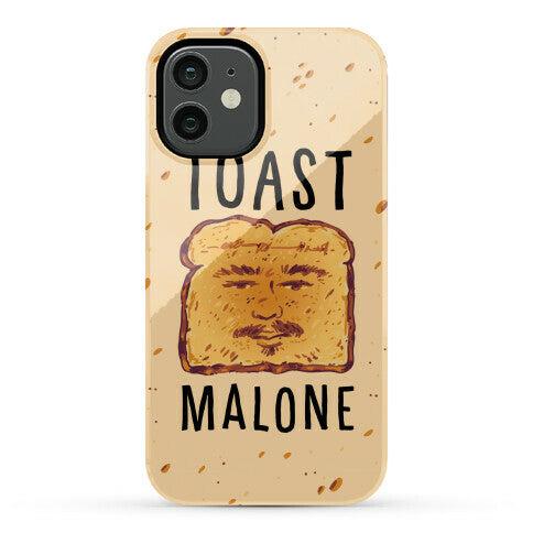 Toast Malone Phone Case