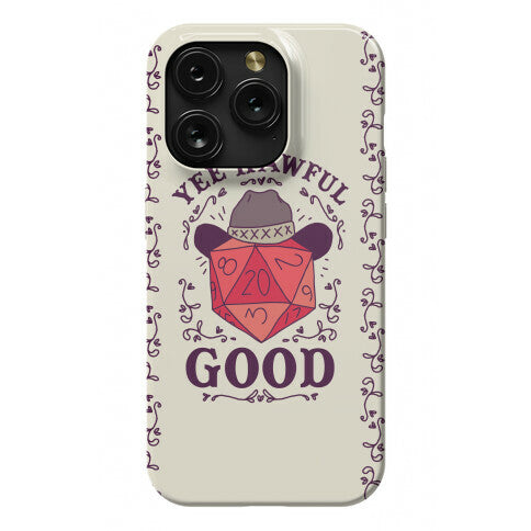 Yee Hawful Good Phone Case