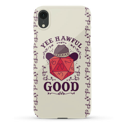 Yee Hawful Good Phone Case
