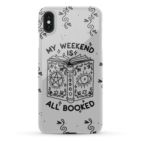 My Weekend is all Booked Phone Case