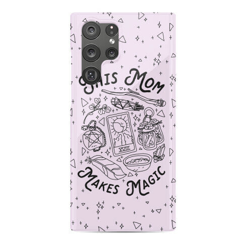 This Mom Makes Magic Phone Case