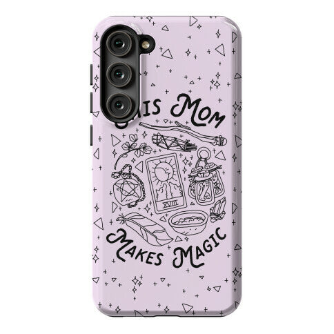 This Mom Makes Magic Phone Case