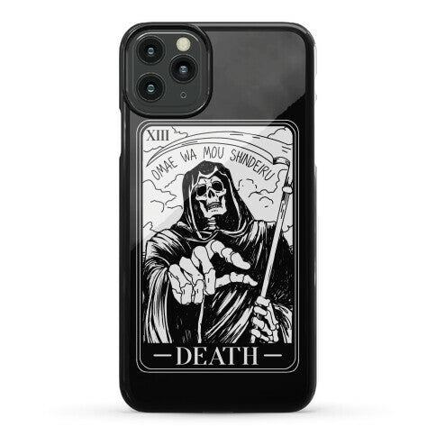 Omae Wa Mou Shindeiru Death Tarot Card Phone Case