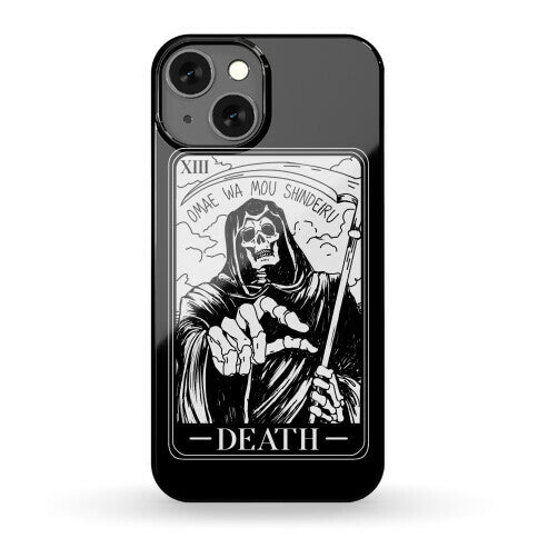 Omae Wa Mou Shindeiru Death Tarot Card Phone Case