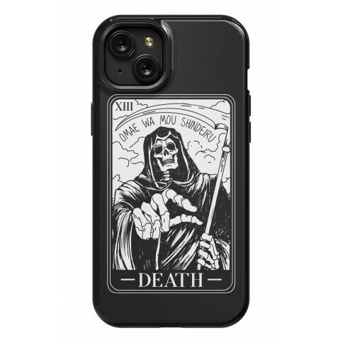 Omae Wa Mou Shindeiru Death Tarot Card Phone Case