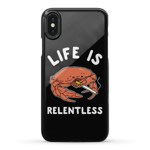 Life is Relentless Phone Case