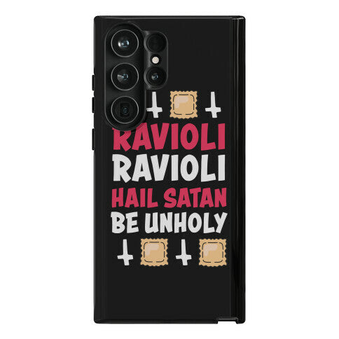 Ravioli Ravioli, Hail Stan, Be Unholy Phone Case