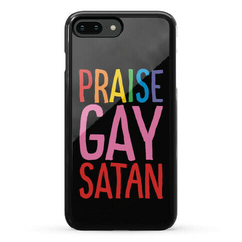 Praise Gay Satan Phone Case