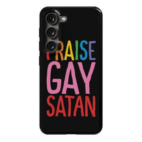 Praise Gay Satan Phone Case