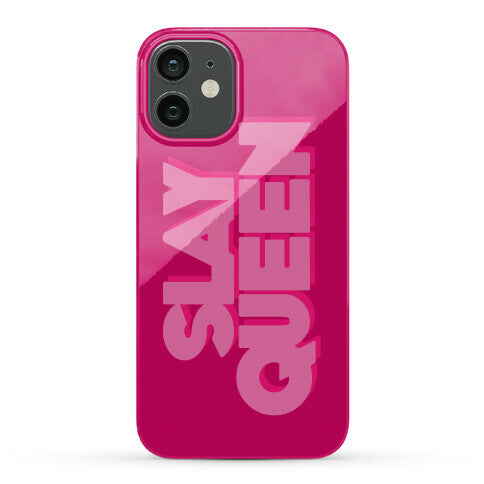 Slay Queen Phone Case