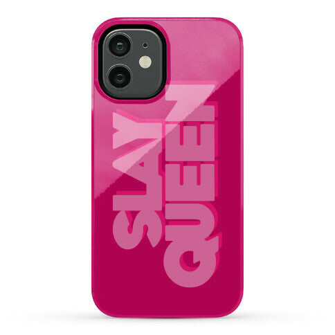 Slay Queen Phone Case