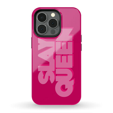 Slay Queen Phone Case