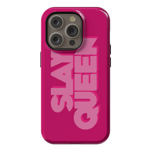 Slay Queen Phone Case