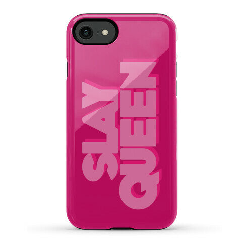 Slay Queen Phone Case