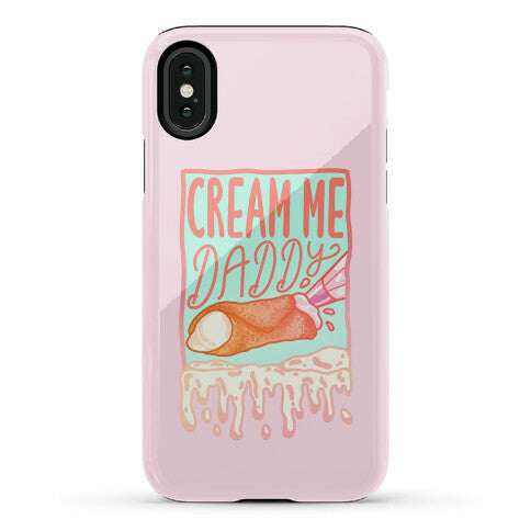 Cream Me Daddy Cannoli Phone Case