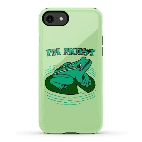 I'm Moist Frog Phone Case