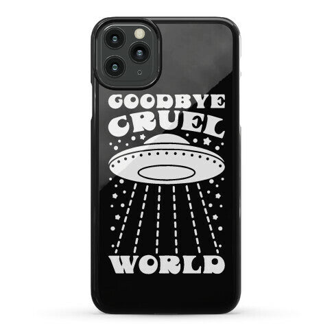 Goodbye Cruel World Phone Case