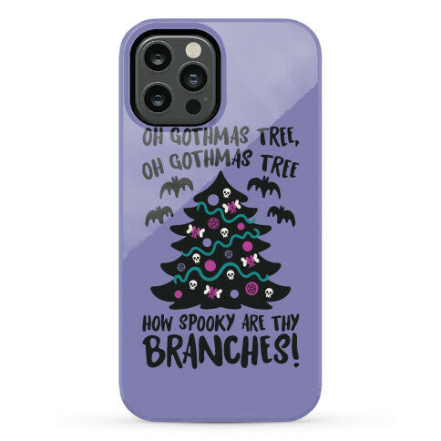 Oh Gothmas Tree Oh Gothmas Tree Parody Phone Case