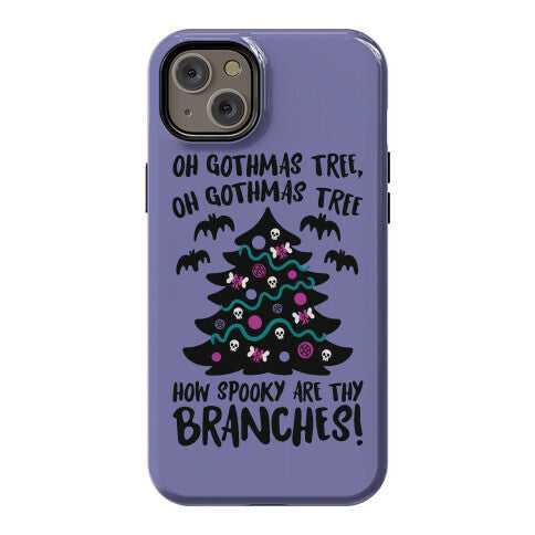 Oh Gothmas Tree Oh Gothmas Tree Parody Phone Case