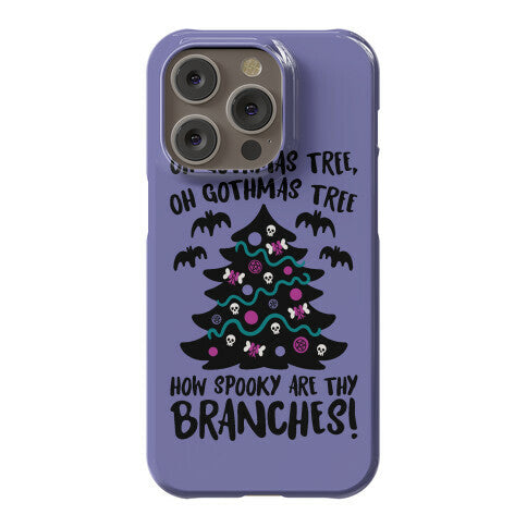 Oh Gothmas Tree Oh Gothmas Tree Parody Phone Case