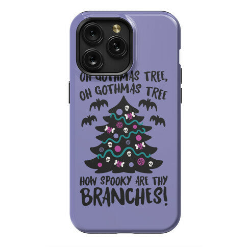 Oh Gothmas Tree Oh Gothmas Tree Parody Phone Case