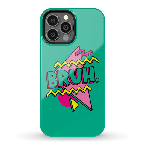 Bruh 90s Parody Phone Case