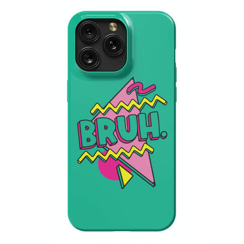 Bruh 90s Parody Phone Case