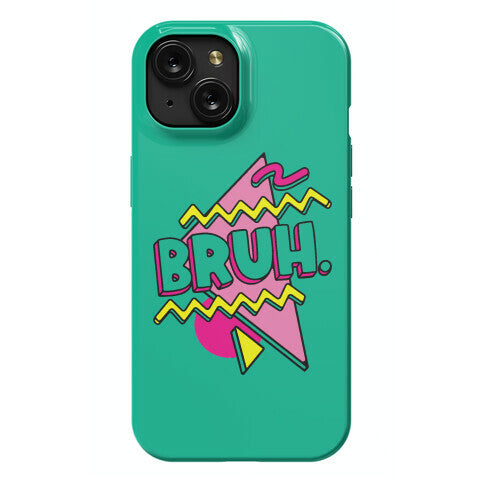 Bruh 90s Parody Phone Case