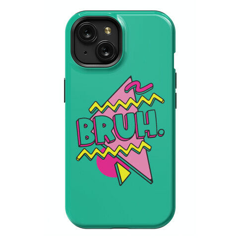 Bruh 90s Parody Phone Case
