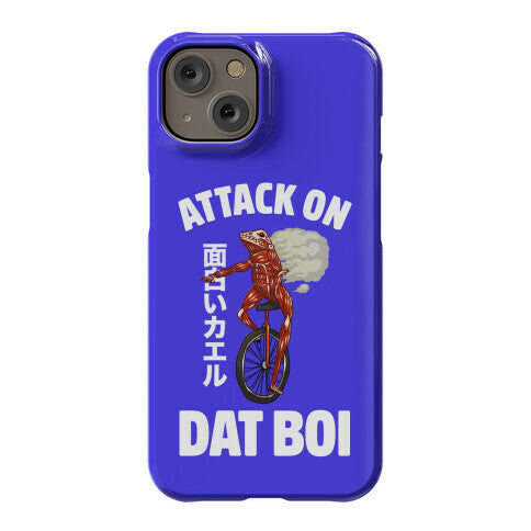 Attack on Dat Boi Phone Case