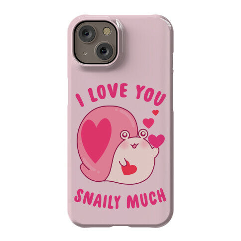 I Love You Snaily Much Phone Case
