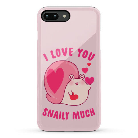 I Love You Snaily Much Phone Case