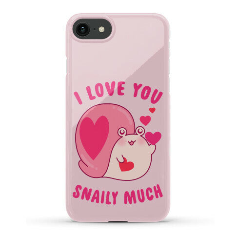 I Love You Snaily Much Phone Case