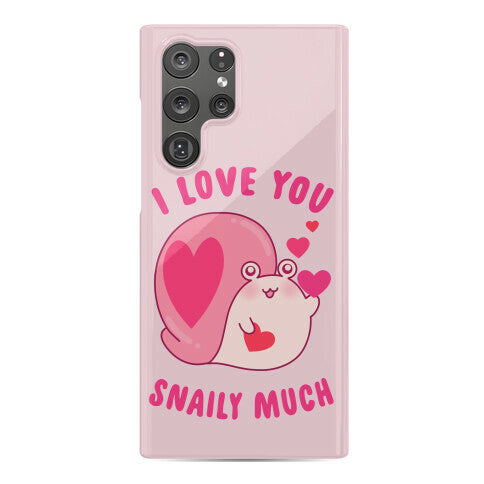 I Love You Snaily Much Phone Case