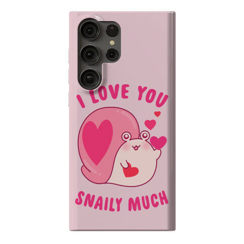 I Love You Snaily Much Phone Case