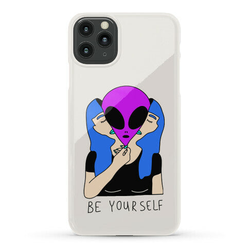 Be Yourself Alien Phone Case