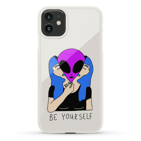 Be Yourself Alien Phone Case