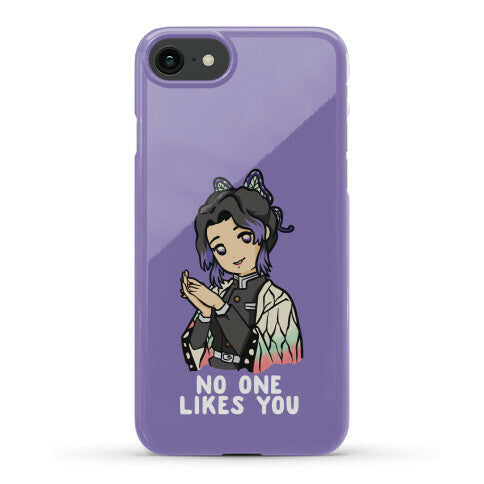 No One Likes You Shinobu Kocho Phone Case
