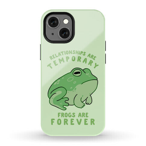 Frogs Are Forever Phone Case