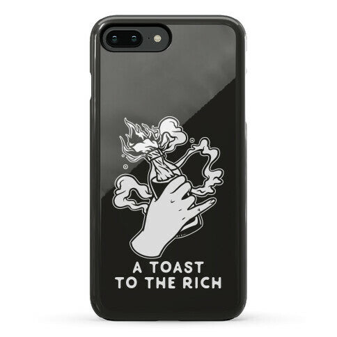 A Toast To The Rich Phone Case