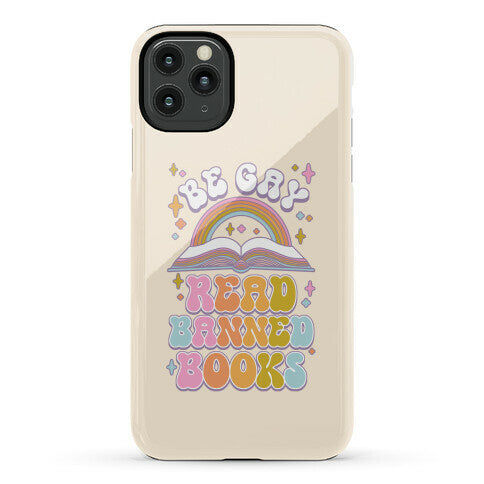 Be Gay Read Banned Books Phone Case