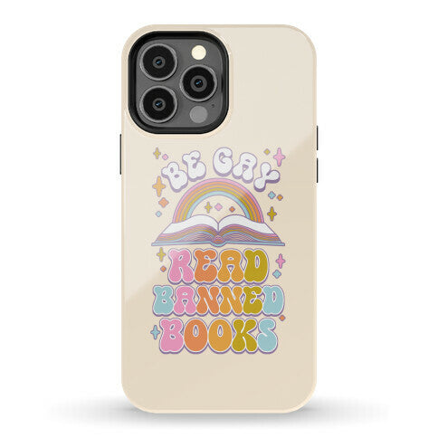 Be Gay Read Banned Books Phone Case