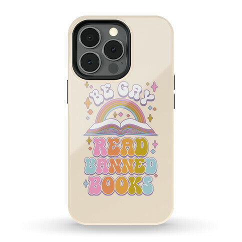 Be Gay Read Banned Books Phone Case