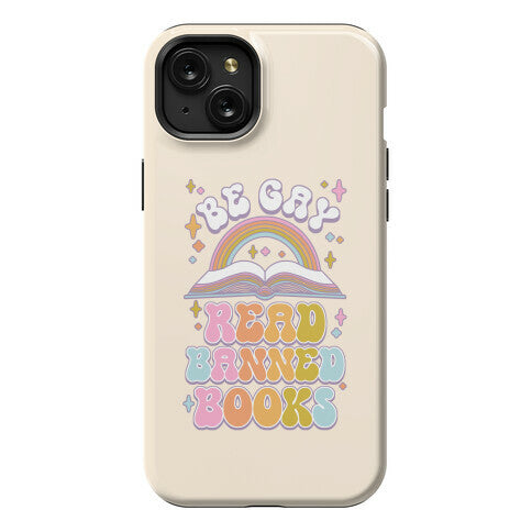 Be Gay Read Banned Books Phone Case