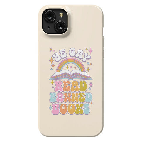 Be Gay Read Banned Books Phone Case